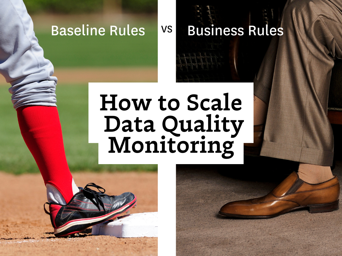 Scaling Data Quality Management for Business Rules & Baseline Rules